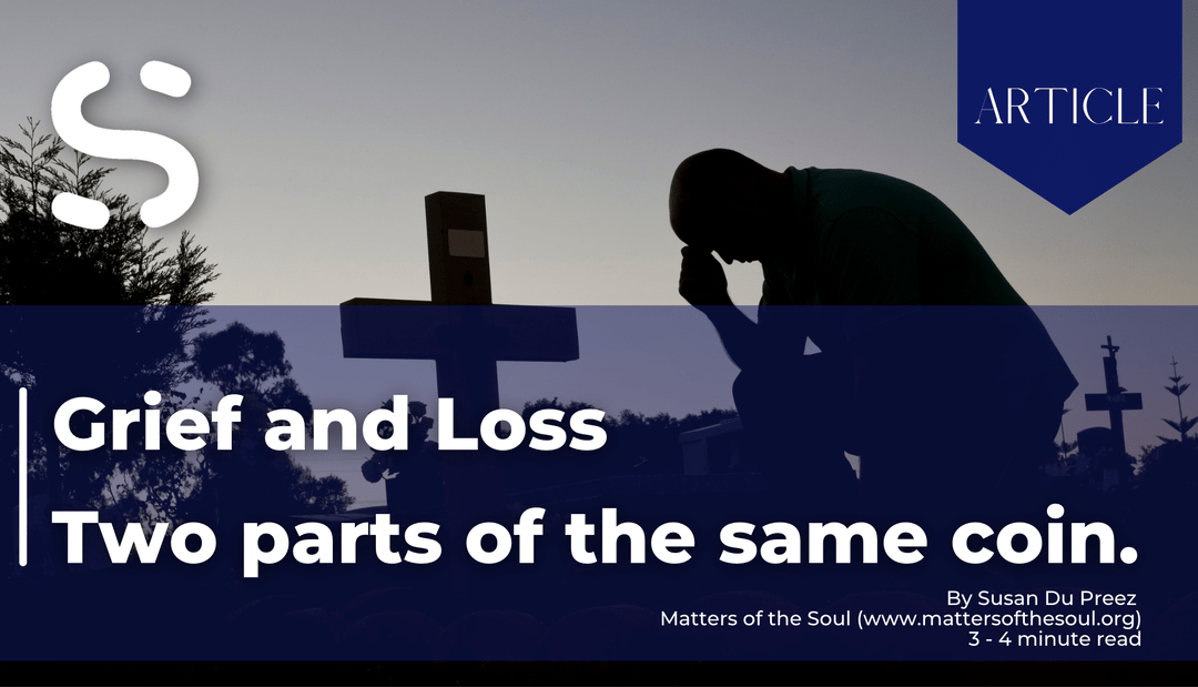 Grief and Loss – Two parts of the same coin