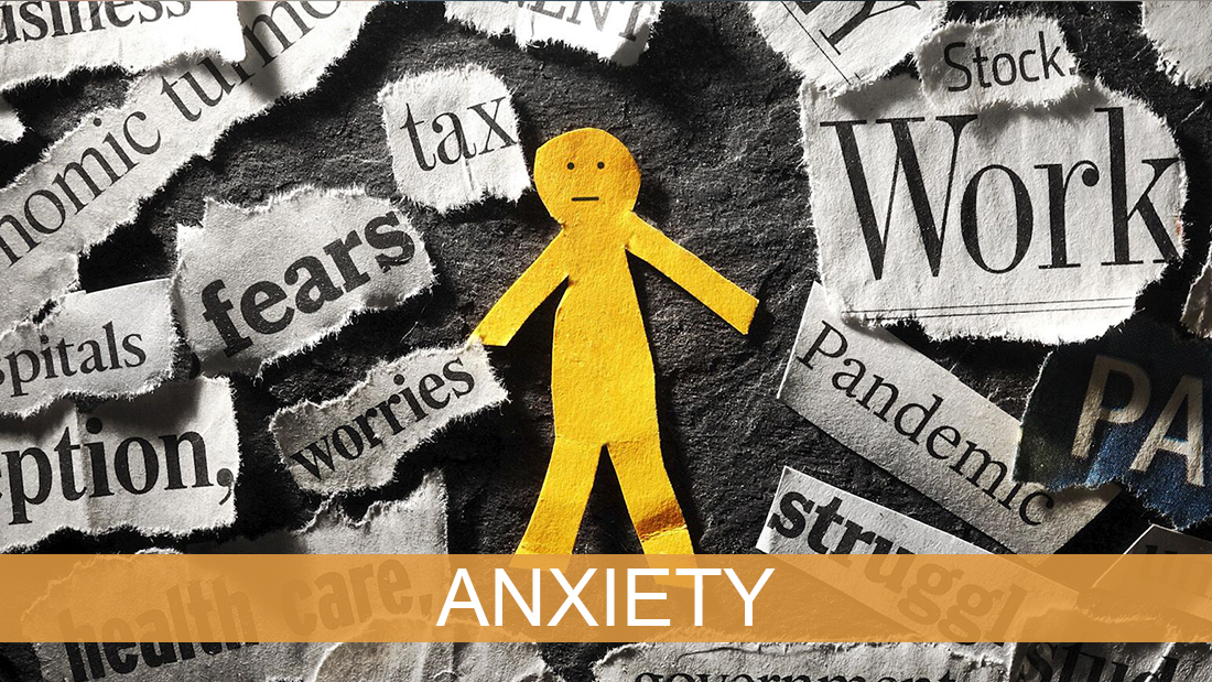 ANXIETY